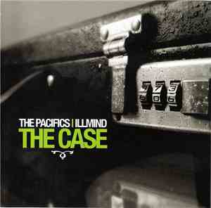 The Pacifics & Illmind - The Case