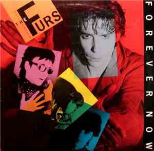 The Psychedelic Furs - Forever Now