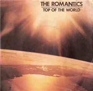 The Romantics - Top Of The World