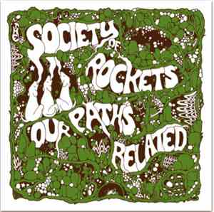 The Society Of Rockets - Our Paths Related