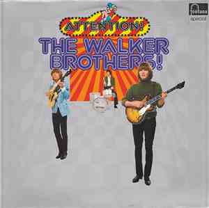 The Walker Brothers - Attention! The Walker Brothers!