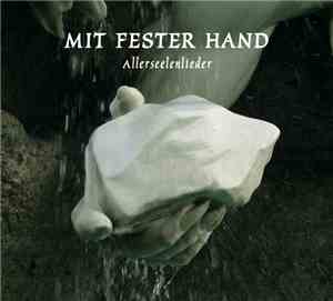 Various - Mit Fester Hand - Allerseelenlieder