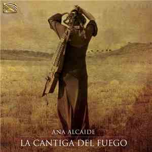 Ana Alcaide - La Cantiga  Del  Fuego
