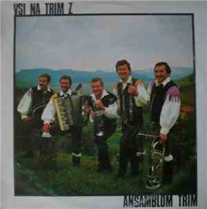 Ansambel Trim - Vsi Na Trim Z Ansamblom Trim