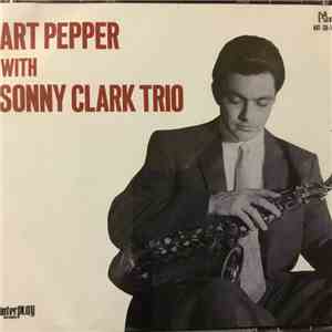 Art Pepper, Sonny Clark - Art Pepper With Sonny Clark Trio