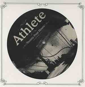 Athlete - Twenty Four Hours