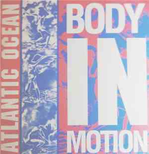 Atlantic Ocean - Body In Motion