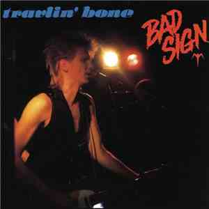 Bad Sign - Travlin' Bone