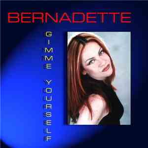 Bernadette - Gimme Yourself