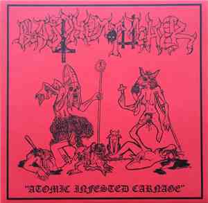 Blasphemophagher - Atomic Infested Carnage