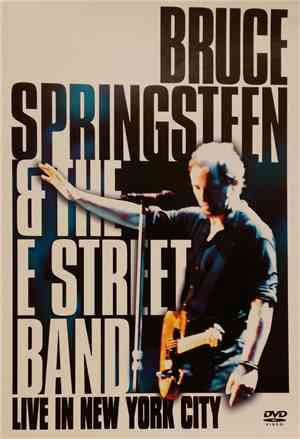 Bruce Springsteen & The E Street Band - Live In New York City