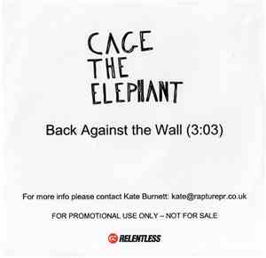 Cage The Elephant - Back Against The Wall