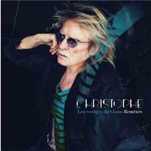 Christophe - Les Vestiges Du Chaos (Remixes)
