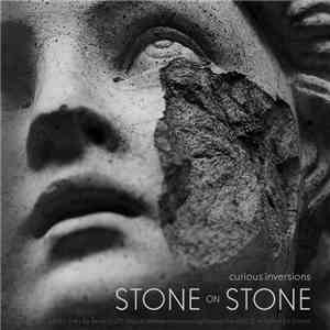 Curious Inversions - Stone On Stone