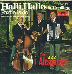 Die Altspatzen - Halli, Hallo, Die B'soffene Partie Is Do