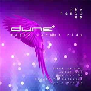 Dune  - Magic Carpet Ride (The Remix EP)