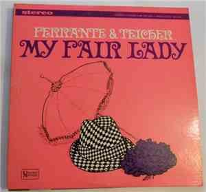 Ferrante & Teicher - My Fair Lady