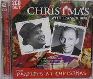 Frank Sinatra, Bing Crosby - Christmas With Frank & Bing + Panpipes At Chri ...