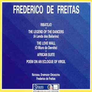 Frederico de Freitas, National Symphony Orchestra - Ribatejo · The Legend O ...