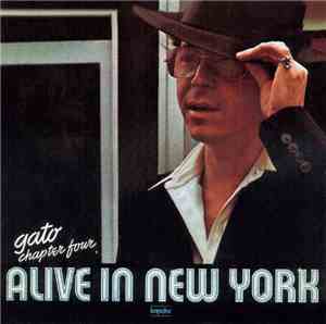 Gato Barbieri - Chapter Four: Alive In New York