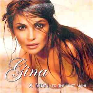 Gina - X Man (To The Next Man)