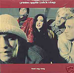 Green Apple Quick Step - Feel My Way