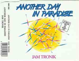 Jam Tronik - Another Day In Paradise