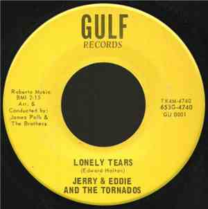 Jerry & Eddie And The Tornados - Lonely Tears / Hurry Up Little Girl