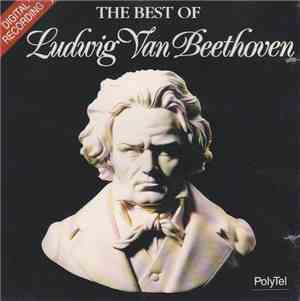 Ludwig Van Beethoven - The Best Of Ludwig Van Beethoven