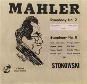 Mahler, Stokowski - Symphony No. 2 / Symphony No. 8