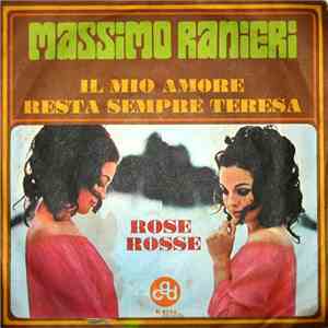 Massimo Ranieri - Il Mio Amore Resta Sempre Teresa / Rose Rosse