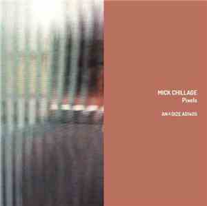 Mick Chillage - Pixels