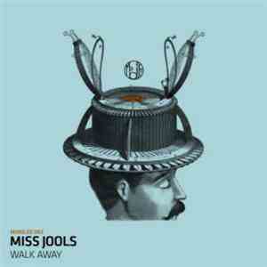 Miss Jools - Walk Away