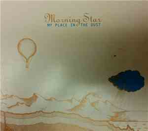 Morning Star - My Place In The Dust