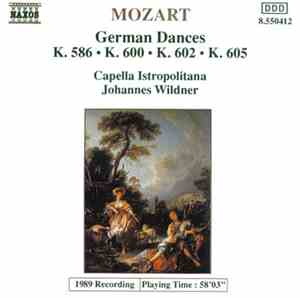 Mozart, Johannes Wildner, Capella Istropolitana - German Dances