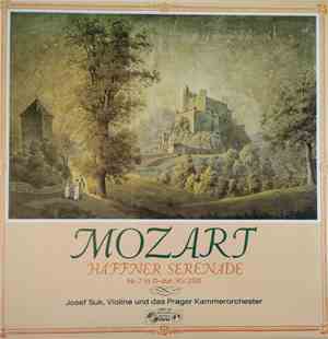 Mozart, Josef Suk Und Das Prager Kammerorchester - Haffner Serenade Nr. 7 I ...
