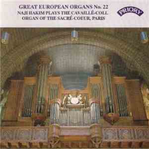 Naji Hakim - Naji Hakim Plays The Cavaillé-Coll Organ Of The Sacré-Coeur, P ...