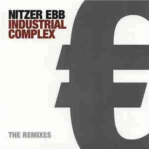Nitzer Ebb - Industrial Complex The Remixes