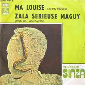 Orchestre Sinza - Ma Louise / Zala Serieuse Maguy