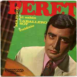 Peret - Margot / El Sabio / Caballero Soy / Cuidate