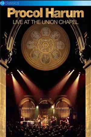 Procol Harum - Live At The Union Chapel