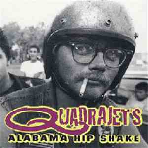 Quadrajets - Alabama Hip Shake