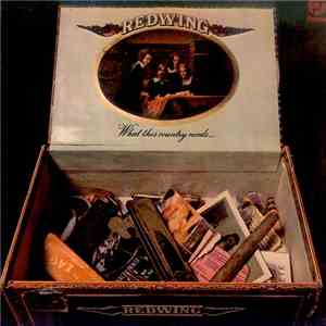 Redwing - What This Country Needs
