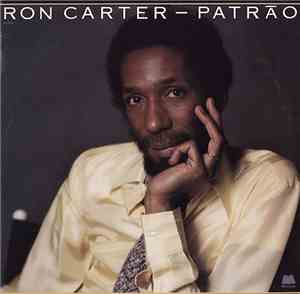 Ron Carter - Patrāo