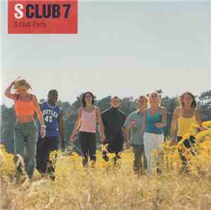 S Club 7 - S Club Party