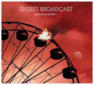 Secret Broadcast - Exploding Spiders