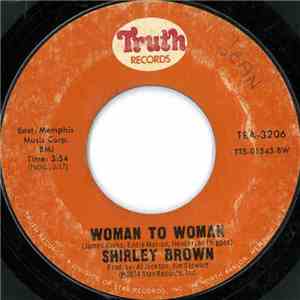 Shirley Brown - Woman To Woman / Yes Sir Brother