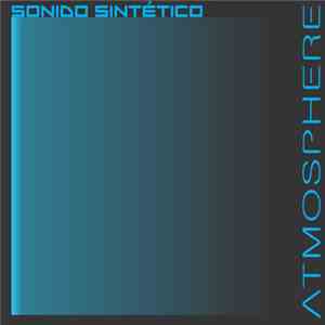 Sonido Sintetico - Atmosphere EP