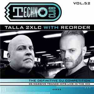 Talla 2XLC With ReOrder - Techno Club Vol. 52