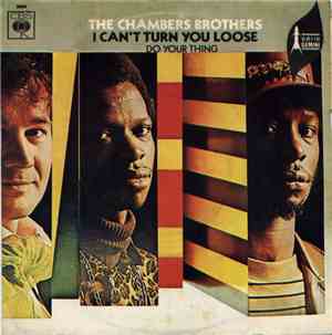 The Chambers Brothers - I Can't Turn You Loose / Do Your Thing